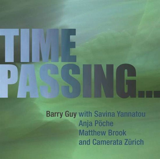 Time Passing... - Barry Guy  Camerata Zurich - Music - MAYA - 7640120198763 - November 27, 2015