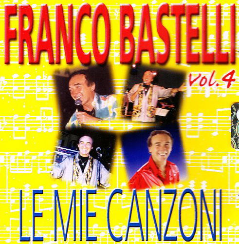 Cover for Franco Bastelli · Le Mie Canzoni 4 (CD) (2013)
