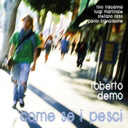 Come Se I Pesci - Roberto Demo - Music - ABEAT - 8031510000763 - March 23, 2010