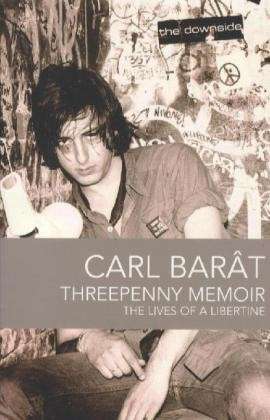 Cover for Carl Barat · Threepenny Memoir: The Lives of a Libertine (Paperback Book) (2010)