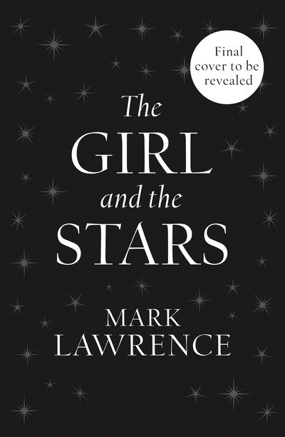 Cover for Mark Lawrence · The Girl and the Stars (Paperback Bog) (2020)