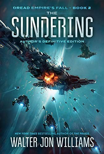 Cover for Walter Jon Williams · The Sundering: Dread Empire's Fall - Dread Empire's Fall Series (Pocketbok) (2019)
