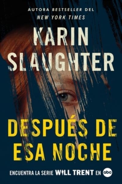 Cover for Karin Slaughter · After That Night (Bok) [Spanish edition] (2024)