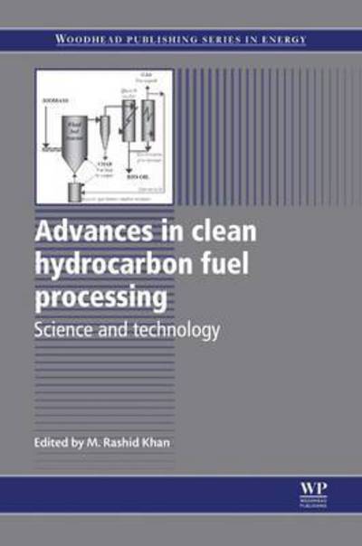 Cover for M. Rashid Khan · Advances in Clean Hydrocarbon Fuel Processing: Science and Technology - Woodhead Publishing Series in Energy (Paperback Book) (2016)