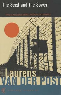 Cover for Sir Laurens Van Der Post · The Seed and the Sower (Paperback Book) (2002)