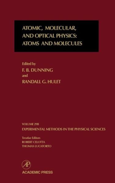 Cover for F B Dunning · Atomic, Molecular, and Optical Physics: Atoms and Molecules - Experimental Methods in the Physical Sciences (Gebundenes Buch) (1996)