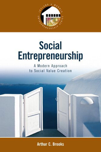 Cover for Arthur C. Brooks · Social Entrepreneurship: a Modern Approach to Social Value Creation (Paperback Book) (2008)