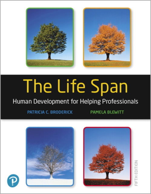 Cover for Patricia Broderick · Life Span, The: Human Development for Helping Professionals (Hardcover Book) (2019)