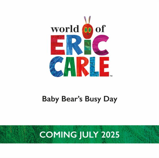 Cover for Eric Carle · Baby Bear's Busy Day (Kartonbuch) (2025)