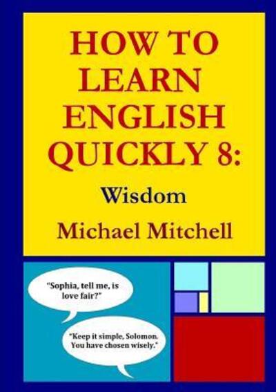 Cover for Michael Mitchell · How To Learn English Quickly 8 (Paperback Book) (2018)