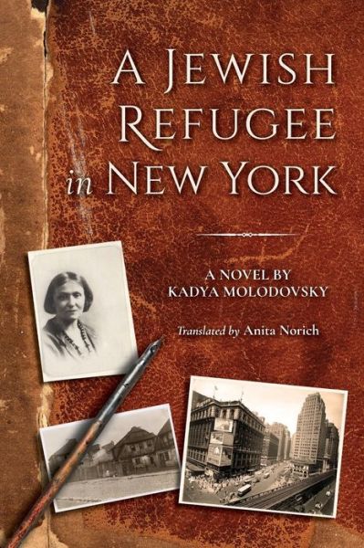 Cover for Kadya Molodovsky · Jewish Refugee in New York (Book) (2019)