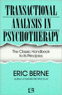 Cover for Eric Berne · Transactional Analysis in Psychotherapy (Paperback Book) [Main edition] (1996)