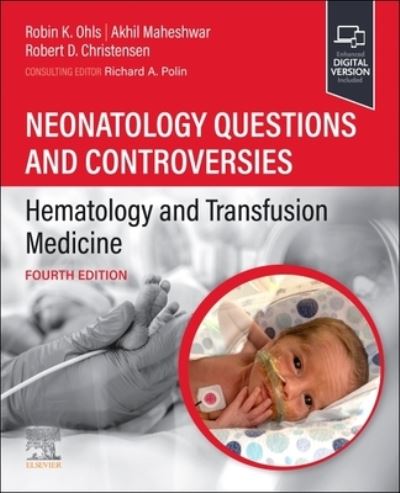 Cover for Neonatology Questions and Controversies: Hematology and Transfusion Medicine - Neonatology: Questions &amp; Controversies (Paperback Book) (2023)
