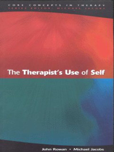 The Therapist's Use Of Self - John Rowan - Bøger - Open University Press - 9780335207763 - 16. oktober 2002