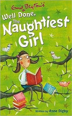Cover for Anne Digby · The Naughtiest Girl: Well Done, The Naughtiest Girl: Book 8 - The Naughtiest Girl (Paperback Book) (2008)