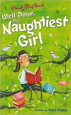 Cover for Anne Digby · The Naughtiest Girl: Well Done, The Naughtiest Girl: Book 8 - The Naughtiest Girl (Paperback Bog) (2008)