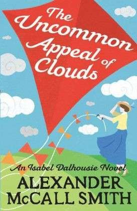 Cover for Alexander McCall Smith · The Uncommon Appeal of Clouds - Isabel Dalhousie Novels (Paperback Bog) (2013)