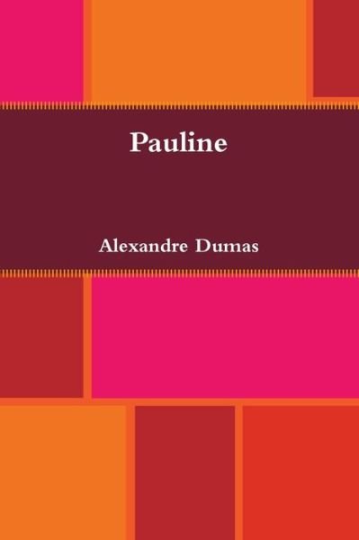 Cover for Alexandre Dumas · Pauline (Paperback Book) (2019)