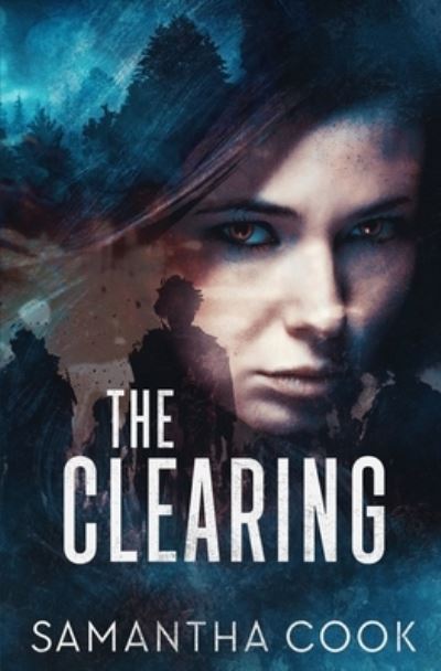 Cover for Samantha Cook · The Clearing (Paperback Book) (2021)