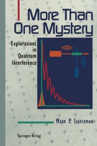 Cover for Mark P. Silverman · More Than One Mystery: Explorations in Quantum Interference (Paperback Book) [Softcover reprint of the original 1st ed. 1995 edition] (1994)