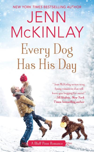 Cover for Jenn McKinlay · Every Dog Has His Day - A Bluff Point Romance (Bog) [First edition. edition] (2018)