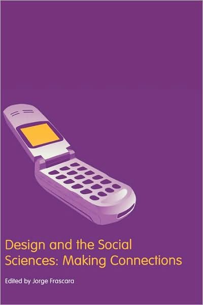 Cover for Taylor &amp; Francis · Design and the Social Sciences: Making Connections - Contemporary Trends Institute Series (Hardcover Book) (2002)
