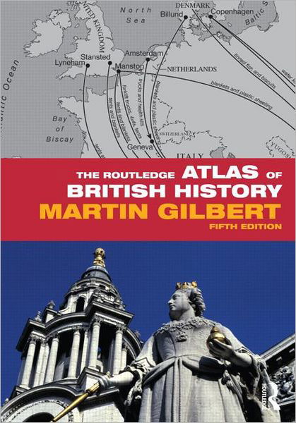 Cover for Martin Gilbert · The Routledge Atlas of British History - Routledge Historical Atlases (Paperback Bog) (2011)