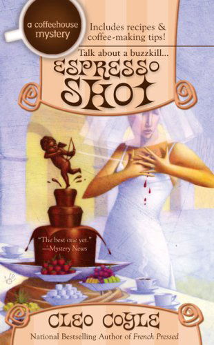 Espresso Shot - A Coffeehouse Mystery - Cleo Coyle - Libros - Penguin Putnam Inc - 9780425230763 - 6 de octubre de 2009