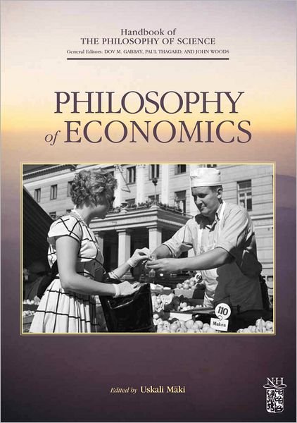 Cover for Uskali Maki · Philosophy of Economics - Handbook of the Philosophy of Science (Hardcover Book) (2012)