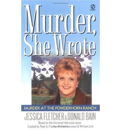 Cover for Donald Bain · Murder, She Wrote: Murder at the Powderhorn Ranch (Pocketbok) (1999)