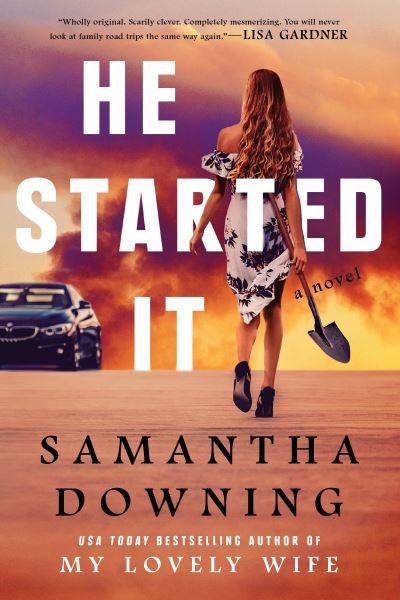 Cover for Samantha Downing · He Started It (Taschenbuch) (2021)