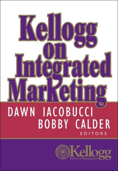 Cover for D Iacobucci · Kellogg on Integrated Marketing (Gebundenes Buch) (2002)