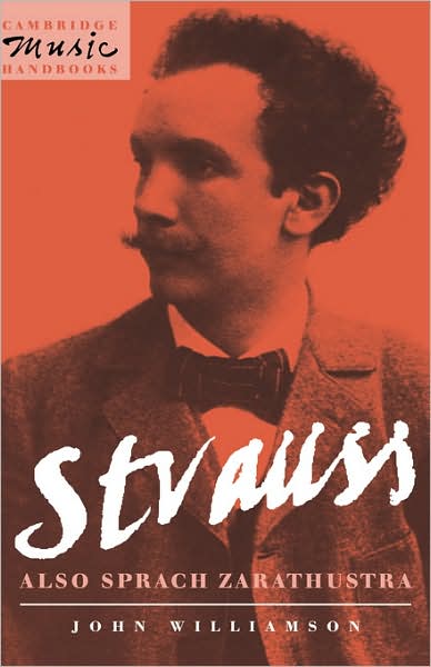 Cover for John Williamson · Strauss: Also sprach Zarathustra - Cambridge Music Handbooks (Hardcover Book) (1993)