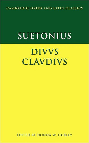 Suetonius: Diuus Claudius - Cambridge Greek and Latin Classics - Suetonius - Books - Cambridge University Press - 9780521596763 - March 15, 2001