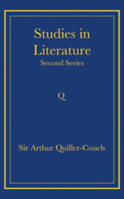 Cover for Arthur Quiller-Couch · Studies in Literature: Second Series (Paperback Book) (2008)