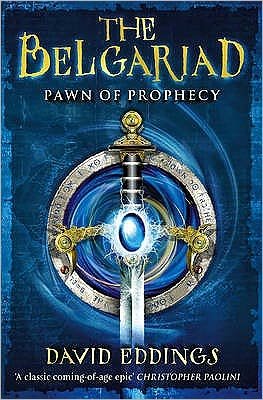 Belgariad 1: Pawn of Prophecy - The Belgariad (RHCP) - David Eddings - Books - Penguin Random House Children's UK - 9780552554763 - September 7, 2006