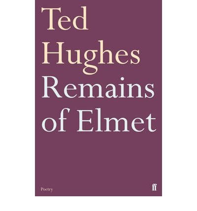 Remains of Elmet - Ted Hughes - Books - Faber & Faber - 9780571278763 - September 15, 2011