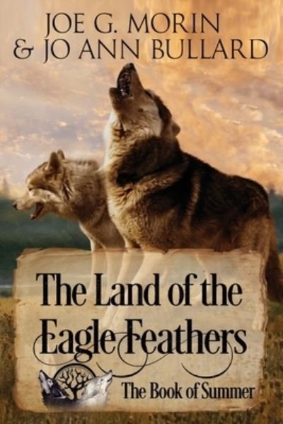 The Land of the Eagle Feathers - Jo Ann Bullard - Böcker - Lyrics and Books from the Heart Publishi - 9780578406763 - 10 november 2018