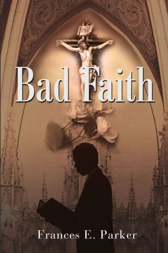 Cover for Frances Parker · Bad Faith (Paperback Book) (2001)