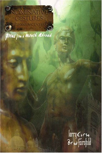 Cover for Brad Fairchild · Nominative Gestures: Pigeons and Centers: Poems from a Month Abroad (Paperback Book) (2005)