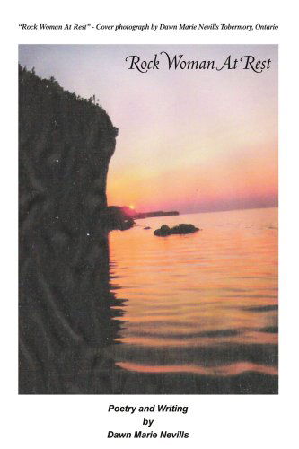 Cover for Dawn Marie Nevills · Rock Woman at Rest (Pocketbok) (2005)