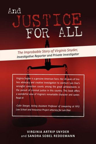 Cover for Virginia Snyder · And Justice for All: the Improbable Story of Virginia Snyder, Investigative Reporter and Private Investigator (Paperback Book) (2008)