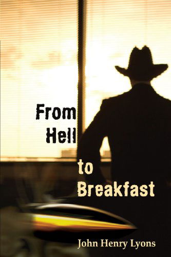 Cover for John Lyons · From Hell to Breakfast (Paperback Bog) (2008)