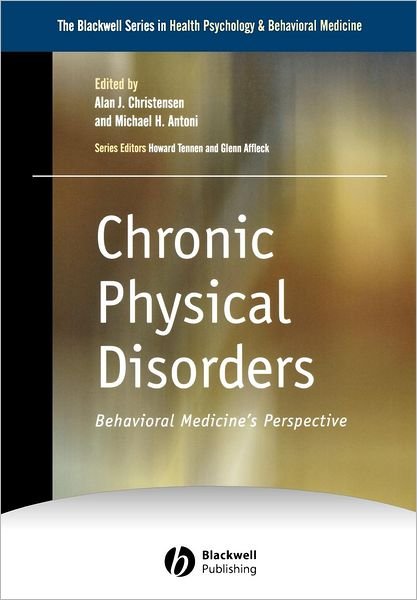 Cover for AJ Christensen · Chronic Physical Disorders: Behavioral Medicine's Perspective - The Blackwell Series in Health Psychology and Behavioral Medicine (Paperback Bog) (2002)