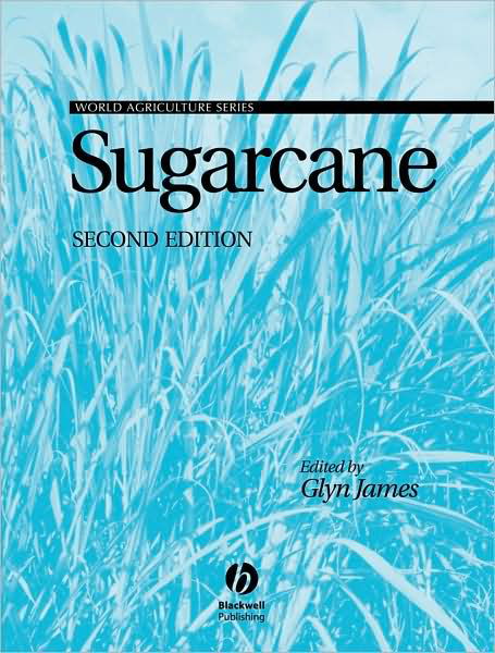 Cover for G James · Sugarcane - World Agriculture Series (Hardcover Book) (2004)