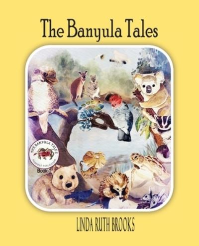 Cover for Linda Ruth Brooks · The Banyula Tales (Paperback Book) (2021)