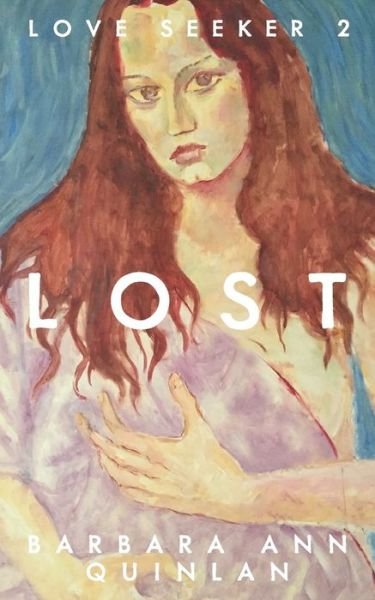 Cover for Barbara Ann Quinlan · Lost (Pocketbok) (2021)