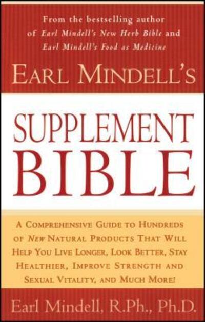 Earl Mindell's supplement bible - Earl Mindell - Kirjat - Simon & Schuster - 9780684844763 - keskiviikko 21. tammikuuta 1998