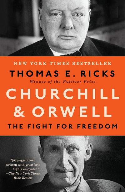 Cover for Thomas E. Ricks · Churchill and Orwell: The Fight for Freedom (Paperback Book) (2018)