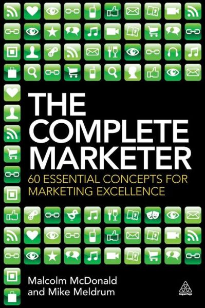 Cover for Malcolm McDonald · The Complete Marketer: 60 Essential Concepts for Marketing Excellence (Paperback Book) (2013)